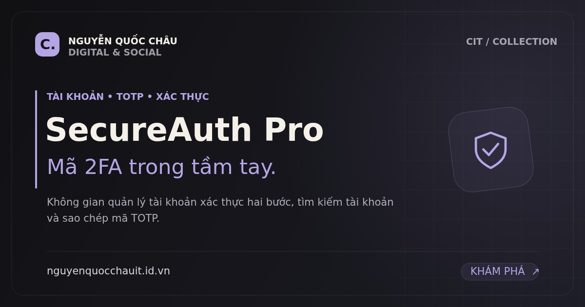 Ảnh giới thiệu SecureAuth Pro · Quản lý mã 2FA